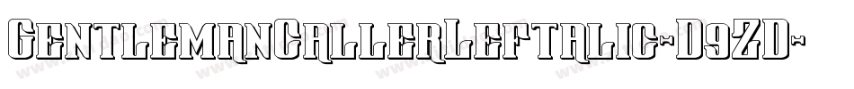 GentlemanCallerLeftalic-D9ZD字体转换