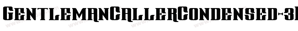 GentlemanCallerCondensed-3Evp字体转换