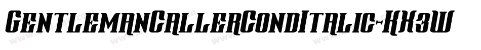 GentlemanCallerCondItalic-KX3W字体转换