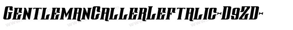 GentlemanCallerLeftalic-D9ZD字体转换