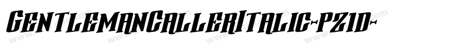 GentlemanCallerItalic-pz1d字体转换