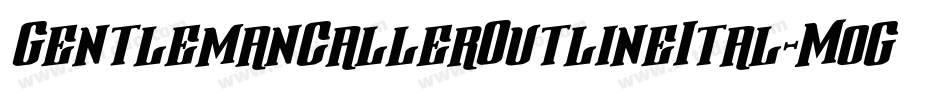 GentlemanCallerOutlineItal-MoGp字体转换
