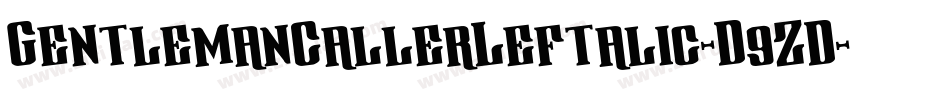 GentlemanCallerLeftalic-D9ZD字体转换