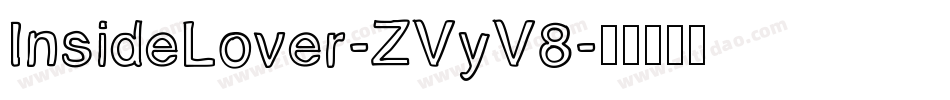 InsideLover-ZVyV8字体转换