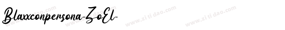 Blaxxconpersona-ZoEl字体转换