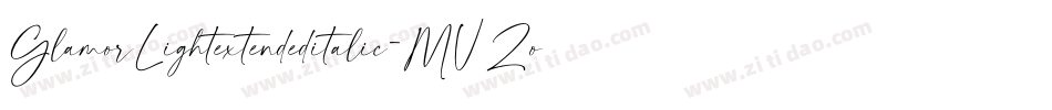 GlamorLightextendeditalic-MVZoe字体转换