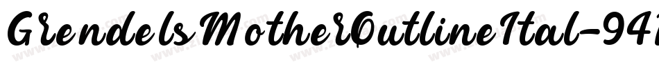 GrendelsMotherOutlineItal-94Py字体转换