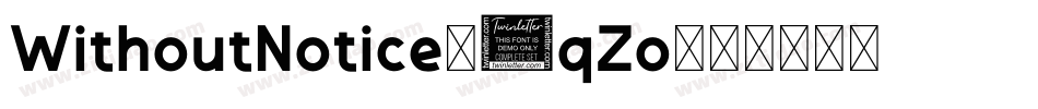 WithoutNotice-2qZo字体转换