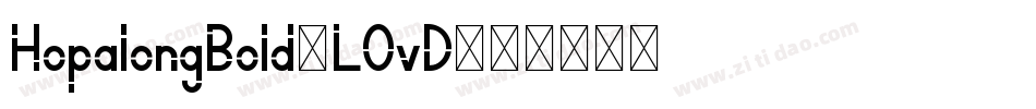 HopalongBold-LOvD字体转换