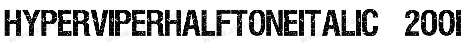 HyperViperHalftoneItalic-2OOKe字体转换