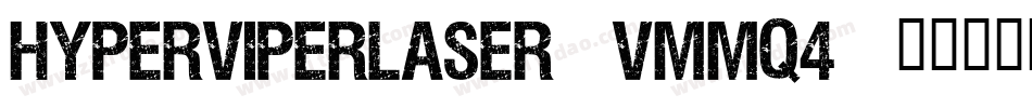 HyperViperLaser-vmmq4字体转换