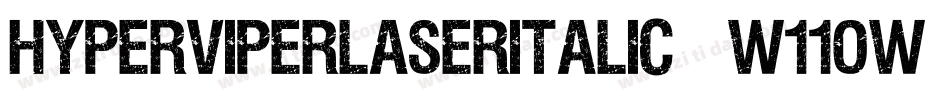 HyperViperLaserItalic-w11Ow字体转换