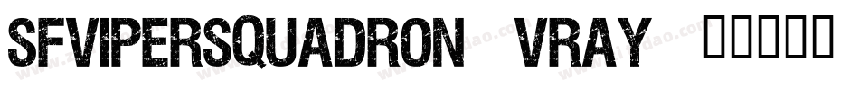 SfViperSquadron-vRay字体转换