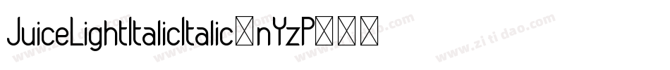 JuiceLightItalicItalic-nYzP字体转换