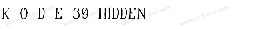 K-O-D-E-39_Hidden手机版字体转换