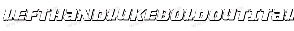 LeftHandLukeBoldOutItalic-7a7l字体转换