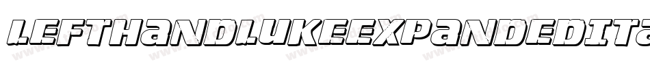 LeftHandLukeExpandedItalic-LM2g字体转换