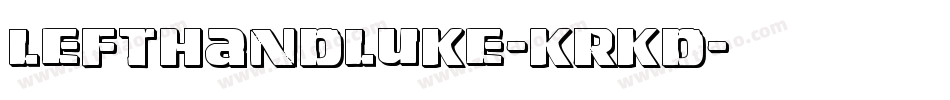LeftHandLuke-KrKD字体转换