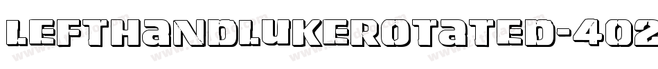 LeftHandLukeRotated-4029字体转换