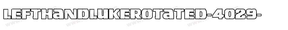 LeftHandLukeRotated-4029字体转换