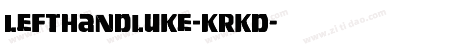 LeftHandLuke-KrKD字体转换