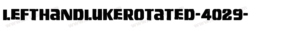 LeftHandLukeRotated-4029字体转换