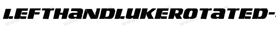 LeftHandLukeRotated-4029字体转换