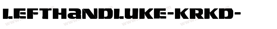 LeftHandLuke-KrKD字体转换