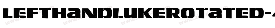 LeftHandLukeRotated-4029字体转换