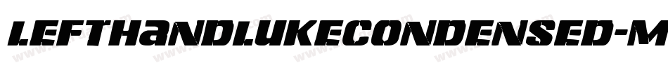 LeftHandLukeCondensed-m9gx字体转换