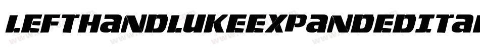LeftHandLukeExpandedItalic-LM2g字体转换