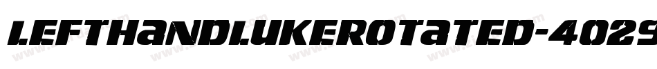 LeftHandLukeRotated-4029字体转换