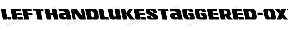 LeftHandLukeStaggered-0XY4字体转换 LeftHandLukeStaggered-0XY4字体转换