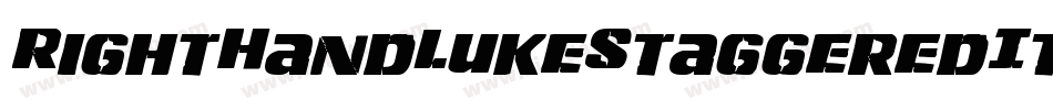 RightHandLukeStaggeredItal-8ojB字体转换 RightHandLukeStaggeredItal-8ojB字体转换