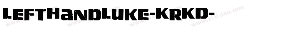 LeftHandLuke-KrKD字体转换