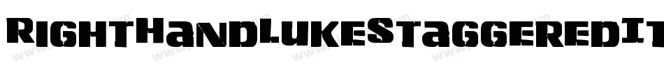 RightHandLukeStaggeredItal-8ojB字体转换 RightHandLukeStaggeredItal-8ojB字体转换