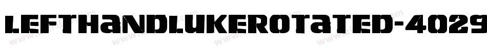 LeftHandLukeRotated-4029字体转换