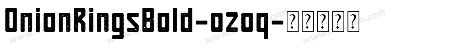 OnionRingsBold-ozoq字体转换