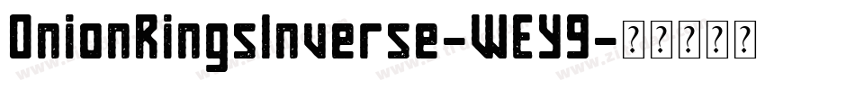 OnionRingsInverse-WEY9字体转换