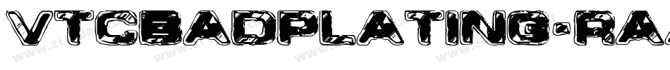 VtcBadplating-RAAE字体转换