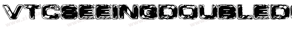 VtcSeeingdoubledoingtriple-XAAG字体转换 VtcSeeingdoubledoingtriple-XAAG字体转换