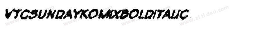 VTCSundaykomixBoldItalic字体转换