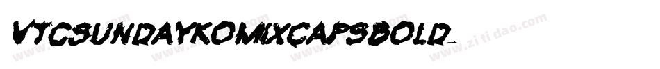VTCSundaykomixcapsBold字体转换