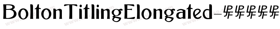 BoltonTitlingElongated字体转换