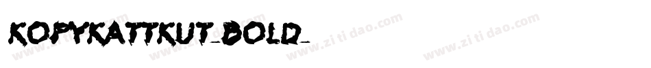 KopyKattKut-Bold字体转换