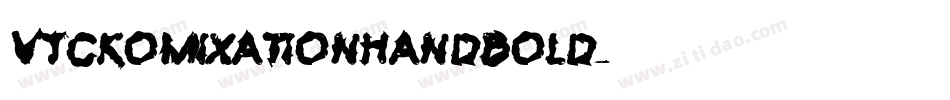VTCKomixationHandBold字体转换