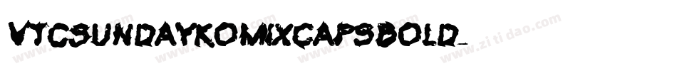 VTCSundaykomixcapsBold字体转换