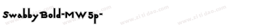 SwabbyBold-MW5p字体转换 SwabbyBold-MW5p字体转换
