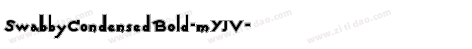 SwabbyCondensedBold-mYJV字体转换 SwabbyCondensedBold-mYJV字体转换