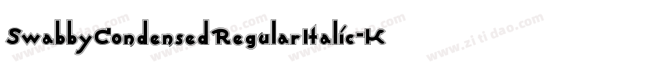 SwabbyCondensedRegularItalic-KWAW字体转换 SwabbyCondensedRegularItalic-KWAW字体转换